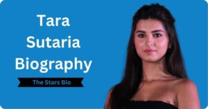 Tara Sutaria Biography