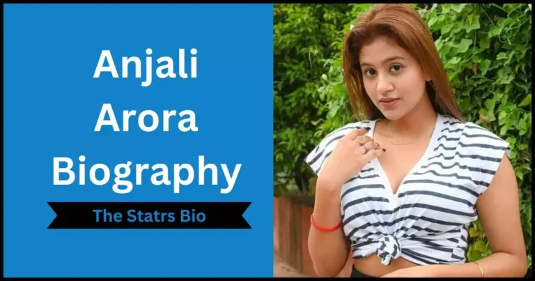 Anjali Arora Biography