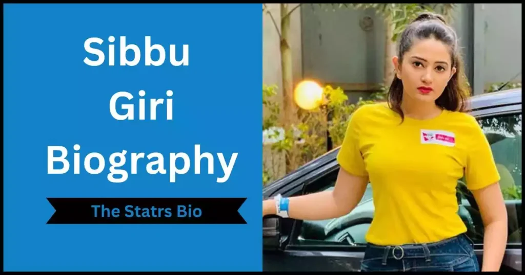 Sibbu Giri Biography
