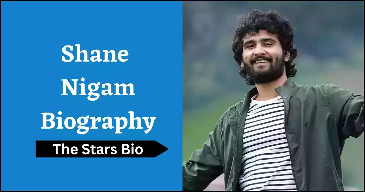 Shane Nigam Biography