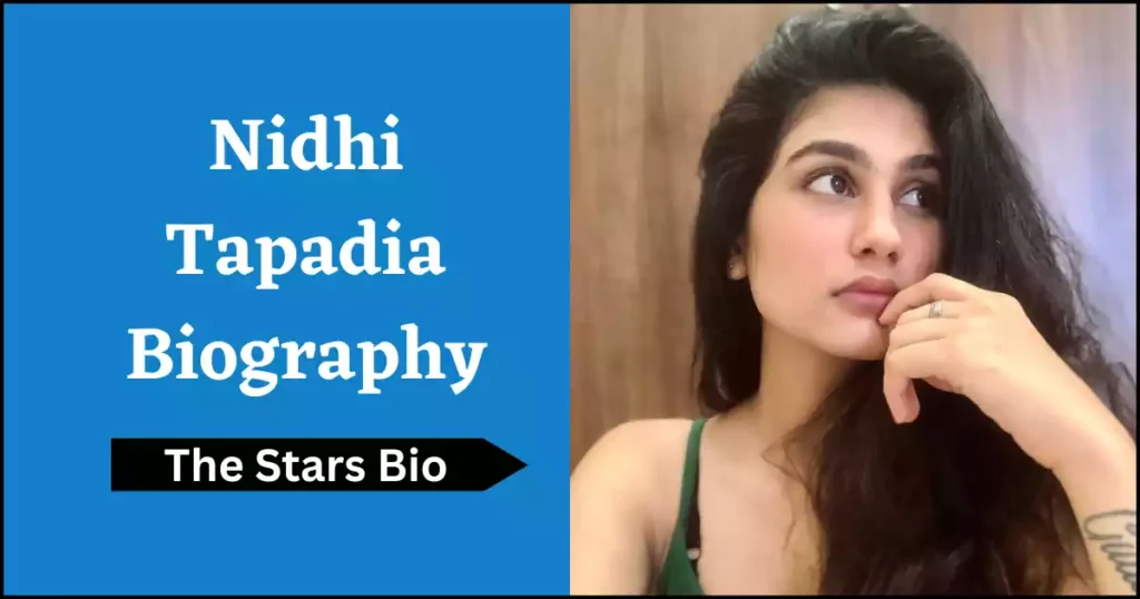 Nidhi Tapadia Biography