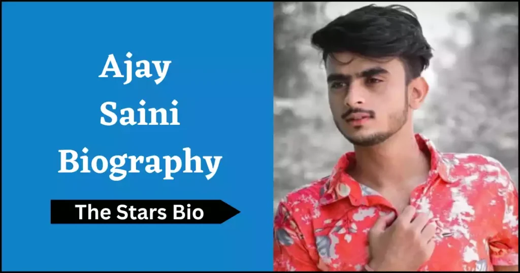 Ajay Saini Biography