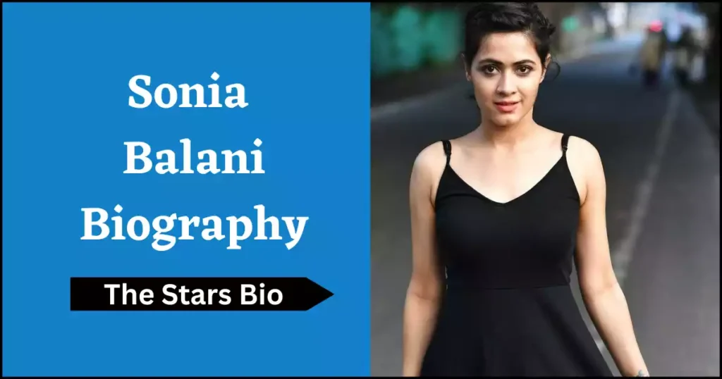 Sonia Balani Biography