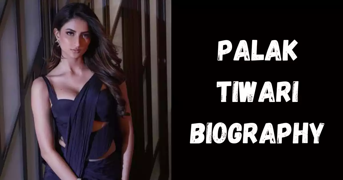 Palak Tiwari Biography